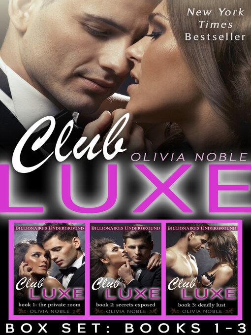 Title details for Club Luxe Box Set, Books 1-3 by Olivia Noble - Available